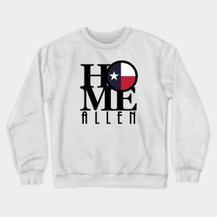 HOME Allen Texas Crewneck Sweatshirt